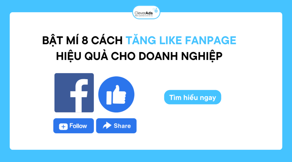 08 cách tăng like Fanpage hiệu quả cho doanh nghiệp