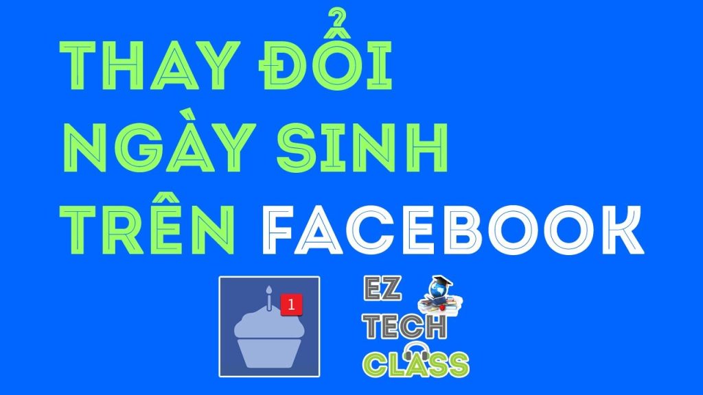 Làm thế nào để thay đổi ngày sinh của tôi trên Facebook?