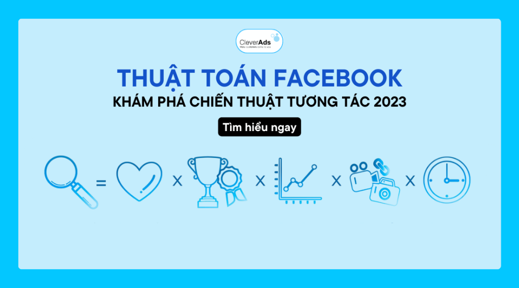 Thuật toán Facebook: Khám phá chiến thuật tương tác mới nhất 