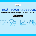 Thuật toán Facebook: Khám phá chiến thuật tương tác mới nhất 