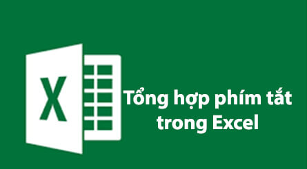 Tổng hợp 50 phím tắt Excel mà bạn nên biết vào năm 2024