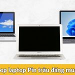 Top 10 laptop có thời lượng pin khủng xài cả ngày không hết