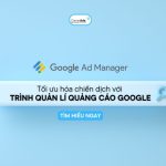 Trình quản lý quảng cáo Google: Công cụ tối ưu chiến dịch (mới)