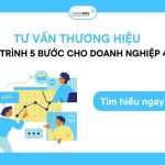 Tư vấn thương hiệu: Quy trình 05 bước