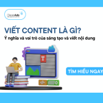 Viết Content: Ý nghĩa và vai trò của sáng tạo nội dung trong kỷ nguyên số