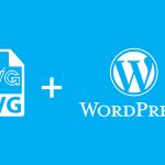 Hướng dẫn upload file SVG lên WordPress mới nhất