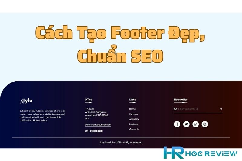 Footer Là Gì? Cách Tạo Footer Đẹp, Chuẩn SEO Cho Website