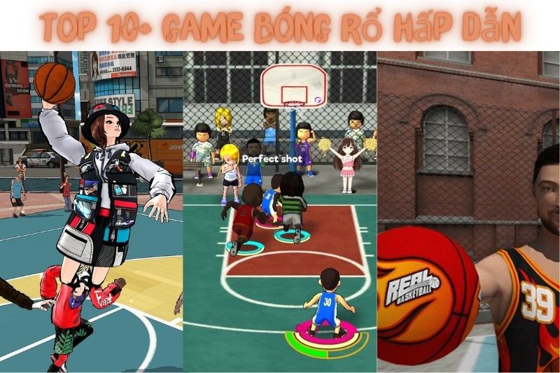 Top 10+ Game Bóng Rổ – Được Biết Đến Nhiều Nhất Hiện Nay