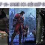 Top 10 Game Ma Sói – Được Yêu Thích Nhất Từ Trước Đến Nay