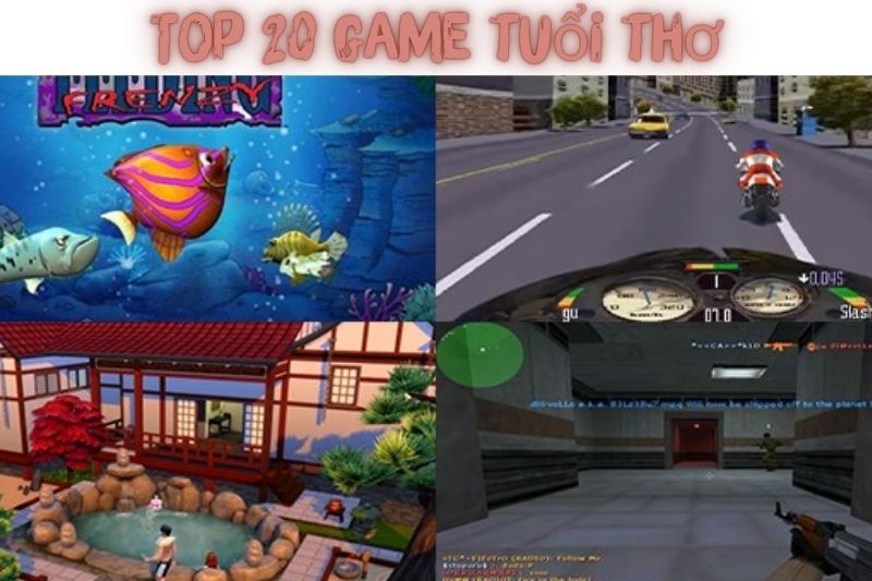 Top 20 Game Tuổi Thơ Huyền Thoại – Gắn Liền Với Thế Hệ 8x 9x