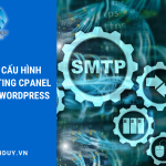 Hướng dẫn cấu hình SMTP từ hosting cPanel cho website WordPress