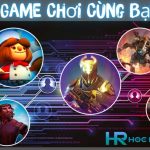 Top 10+ Game Chơi Cùng Bạn Bè Miễn Phí, Cực Vui 2023