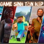 Top 15+ Game Sinh Tồn Hấp Dẫn, Kịch Tính Nhất 2023