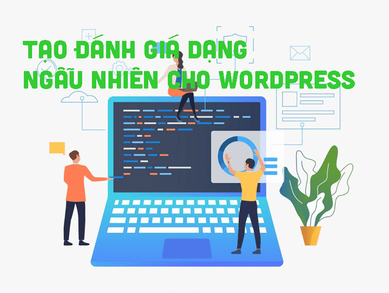 Tạo đánh giá ngẫu nhiên cho sản phẩm trong wordpress