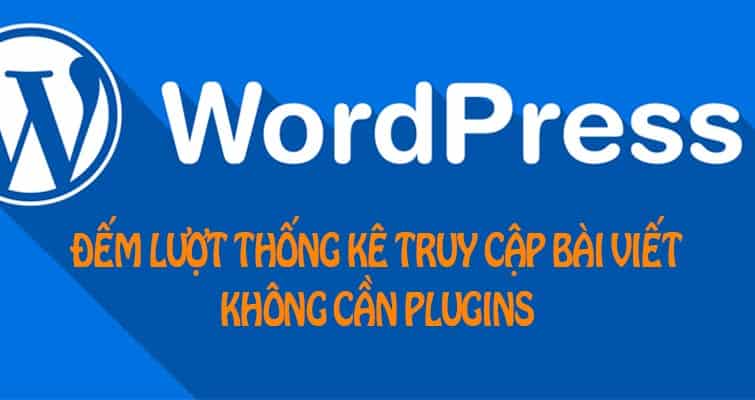 Code đếm số lượt xem các sản phẩm theme Flatsome không dùng plugin