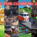 Top 15+ Game Nhẹ Cho PC – Có Lối Chơi Hấp Dẫn Và Đầy Thử Thách