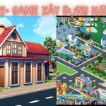 Top 12+ Game Xây Dựng Miễn Phí – Trên Nền Tảng IOs Và Android