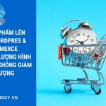 Hướng dẫn đăng sản phẩm lên website WordPress & WooCommerce