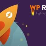 Hướng dẫn Tăng tốc WordPress bằng WP Rocket