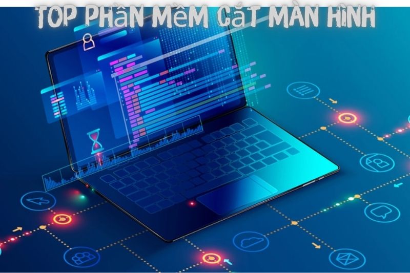 Top 7 Phần Mềm Cắt Màn Hình Trên Máy Tính – Phổ Biến