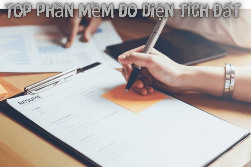 Top 7 Phần Mềm Đo Diện Tích Đất – Ưa Chuộng Nhất 2023