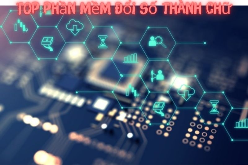 Top 7 Phần Mềm Đổi Số Thành Chữ – Miễn Phí Và Tốt Nhất 2023