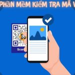 Top 7 Phần Mềm Kiểm Tra Mã Vạch Trên Điện Thoại Và Máy Tính