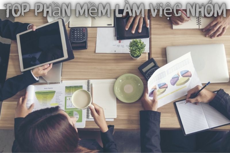 Top 7+ Phần Mềm Làm Việc Nhóm – Miễn Phí Và Tốt Nhất 2023